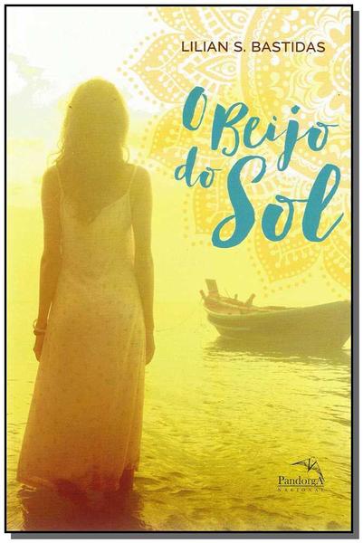 Beijo do Sol, o - Pandorga Editora