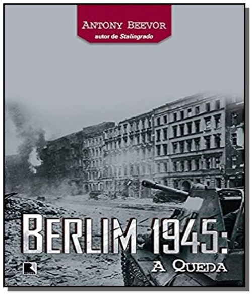 Berlim 1945: a Queda