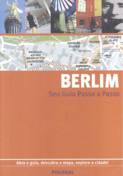 BERLIM - SEU GUIA PASSO a PASSO- 6ª ED - Publifolha