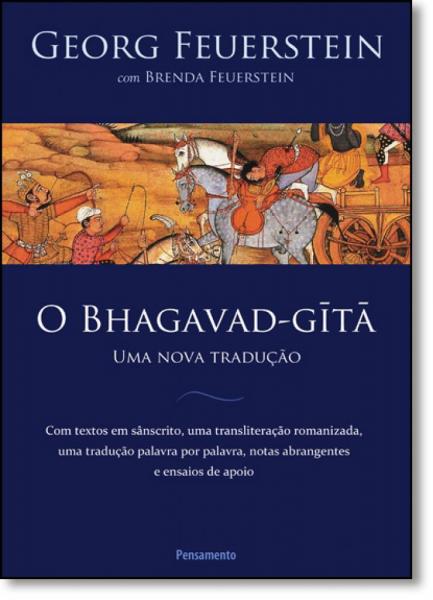 Bhagavad-gita, O: uma Nova Tradução - Pensamento - Grupo Pensamento