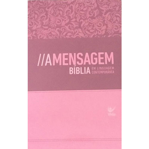 Bíblia a Mensagem Semi Luxo - Feminina Rosa