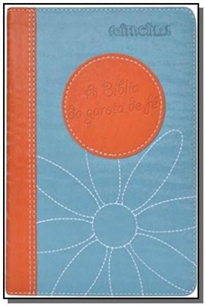 Biblia da Garota de Fe, a - Laranja e Azul - 1a Ed. 2013 - Mundo Cristão