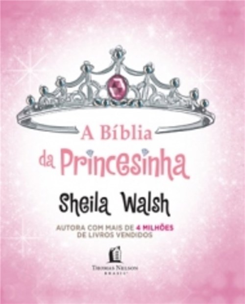 Biblia da Princesinha, a - Thomas Nelson