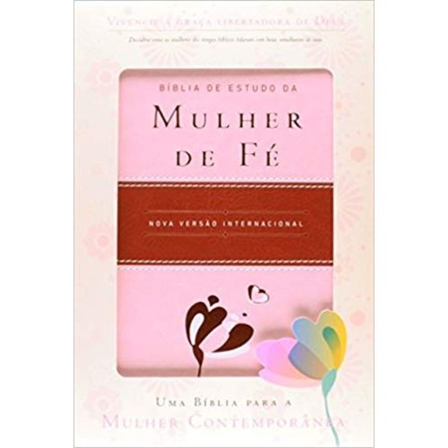 Bíblia de Estudo da Mulher de Fé - Nvi - Capa Luxo Rosa Claro e Vinho