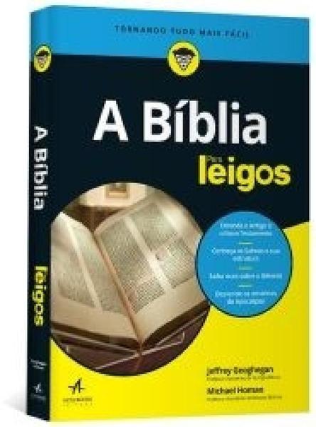 Biblia para Leigos, a - Alta Books - Starlin Alta Consultoria e Editora Ltda
