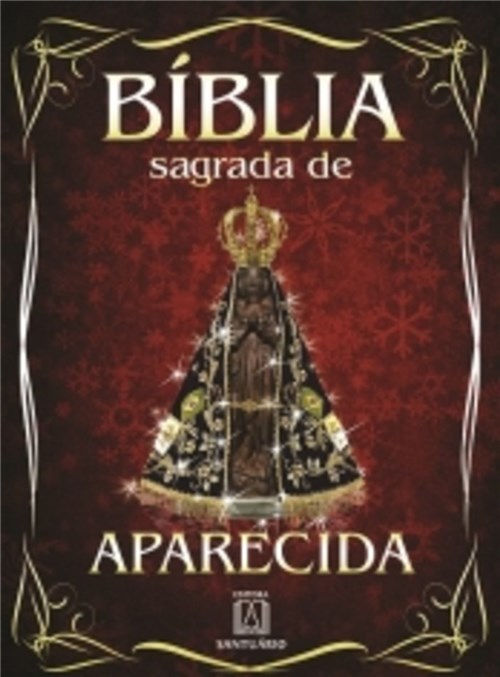 Biblia Sagrada de Aparecida - Edicao Especial - Santuario
