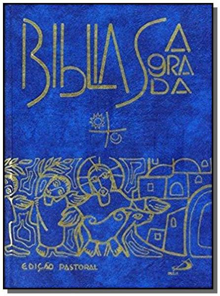 Biblia Sagrada - Edicao Pastoral - Grande Azul - Paulus
