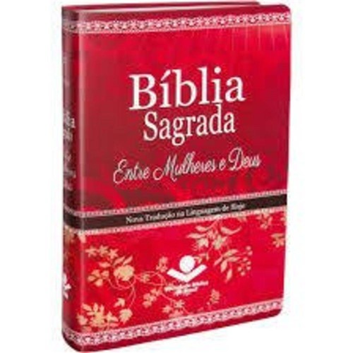 Tudo sobre 'Bíblia Sagrada Entre Mulheres e Deus'
