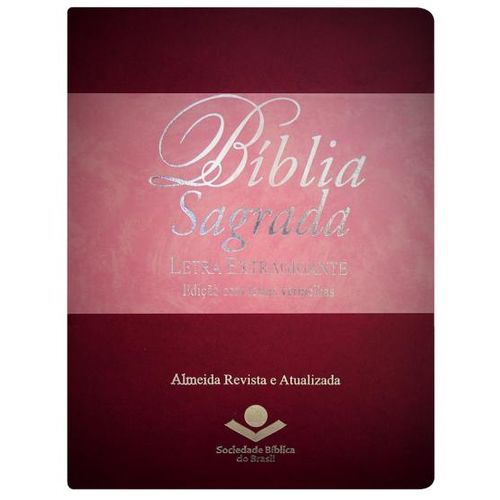 Bíblia Sagrada Letra Extragigante - Revista e Atualizada - Edição com Letras Vermelhas - Uva e Rosa