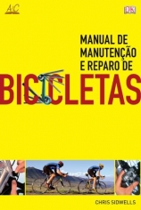 Bicicletas - Manual de Manutencao e Reparo - Ambientes e Costumes - 1