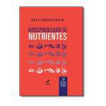Biodisponibilidade de Nutrientes - Manole