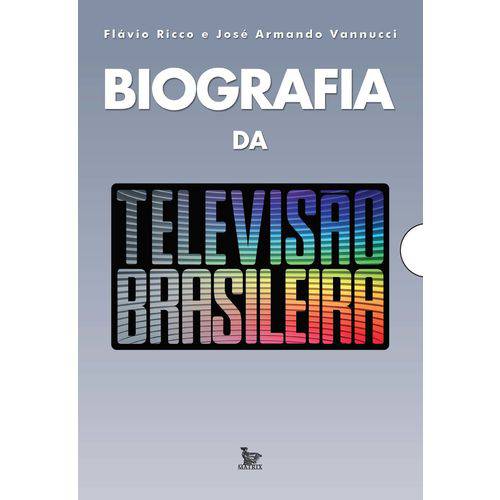 Biografia da Televisão Brasileira