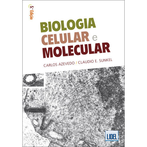 Biologia Célular e Molecular (nova.ed.)