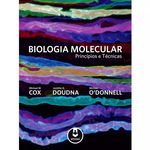 Biologia Molecular: Princípios e Técnicas