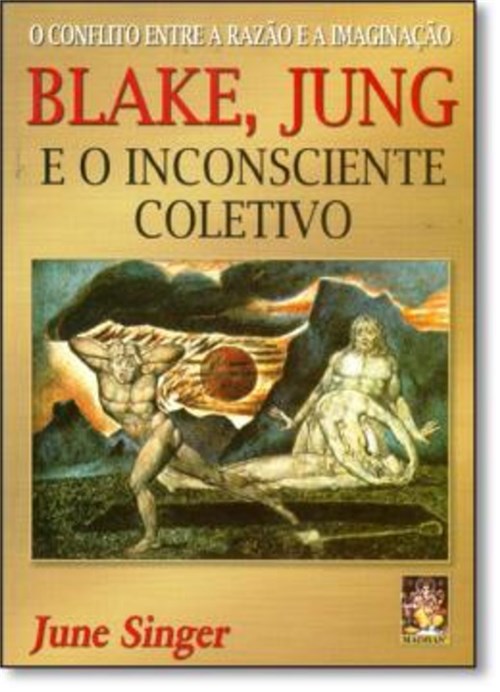 Tudo sobre 'Blake, Jung e o Inconsciente Coletivo'