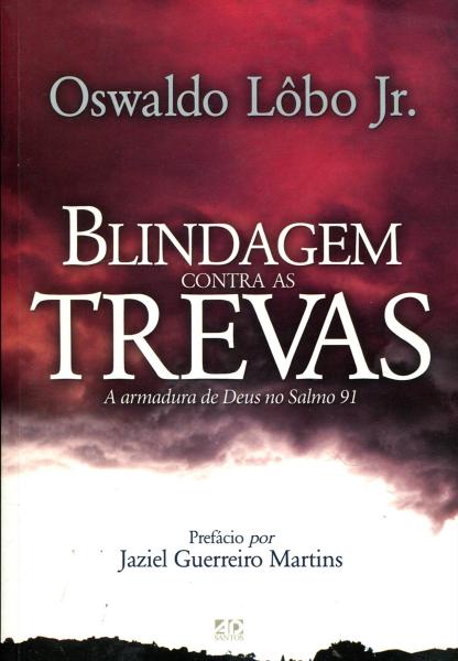 Blindagem Contras as Trevas - A.d. Santos