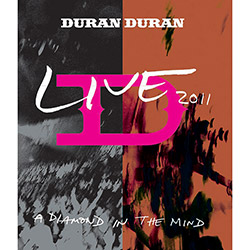 Blu-ray Duran Duran - Live 2011 a Diamond In The Mind