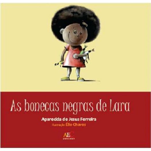 Bonecas Negras de Lara, as - Aut Paranaense