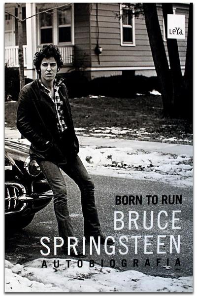 Born To Run: Bruce Springsteen - Leya