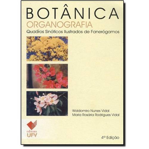 Botânica Organografia: Quadros Sinóticos Ilustrados de Fanerógamos