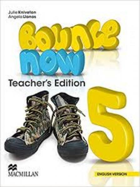 Bounce Now Teacher's Book-5 - Macmillan