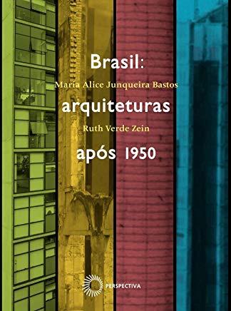 Brasil: Arquiteturas Após 1950 - Perspectiva