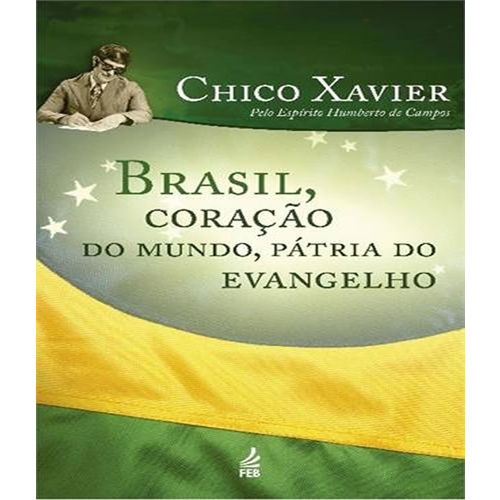 Brasil, Coracao do Mundo, Patria do Evangelho - 34 Ed
