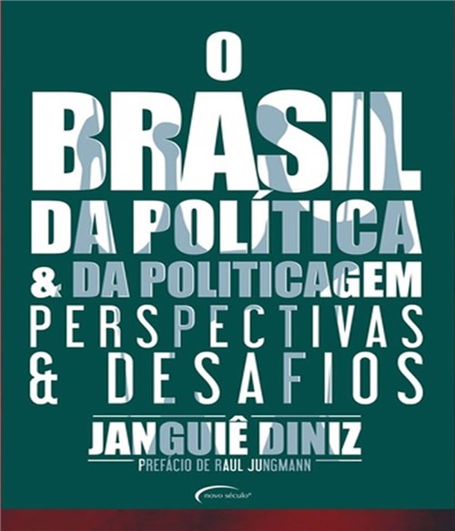 Brasil da Politica e da Politicagem, o