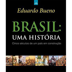 Livro - Brasil: uma História - Cinco Séculos de um País em Construção