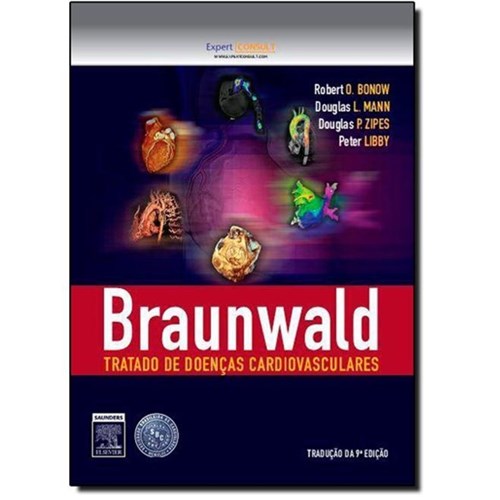 Braunwald Tratado de Doenças Cardiovasculares 2 Vols 9ªedição