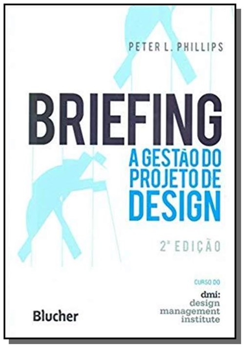 Briefing - a Gestao do Projeto de Design - 2A Ed
