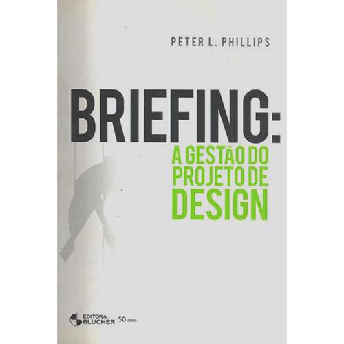 Tudo sobre 'Briefing: a Gestão do Projeto de Design'