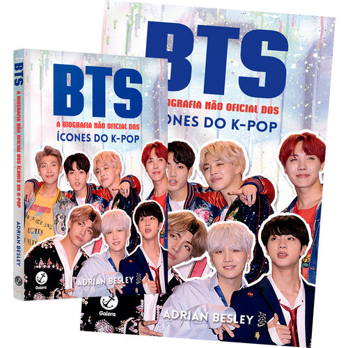 Bts: a Biografia não Oficial dos Ícones do K-pop + Pôster - 1ª Ed.
