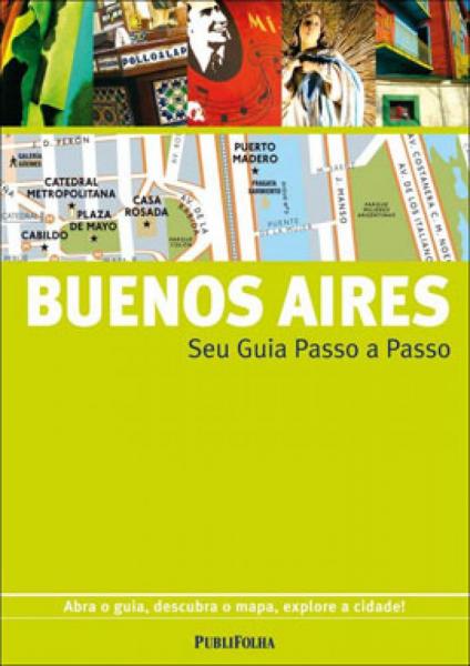 Buenos Aires - Guia Passo a Passo - Publifolha