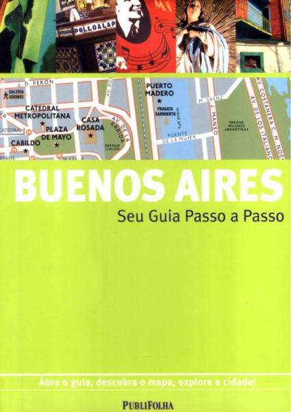 Buenos Aires - Seu Guia Passo a Passo - Publifolha