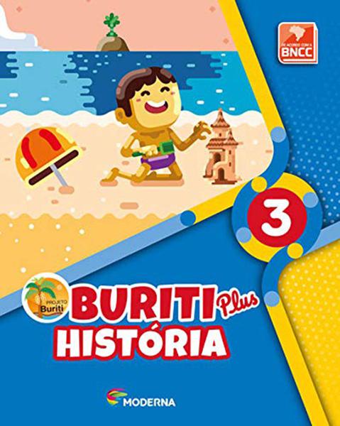 Buriti Plus. História - 3º Ano - Moderna