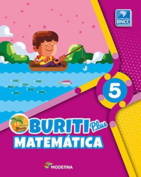 Buriti Plus. Matemática - 5º Ano - Moderna