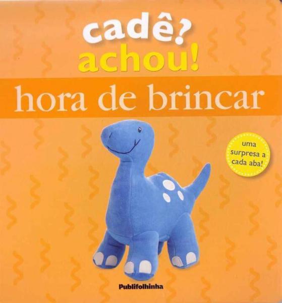 Cadê Achou! Hora de Brincar - Publifolha Editora