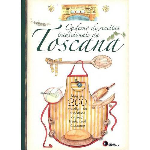 Tudo sobre 'Caderno de Receitas Tradicionais da Toscana'