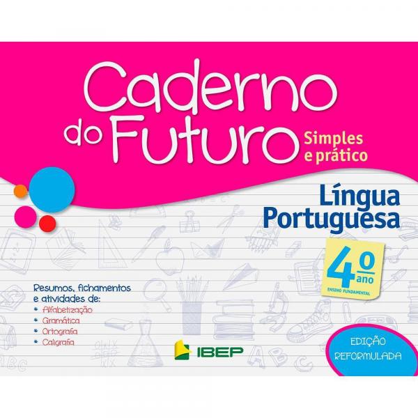 Caderno do Futuro Língua Portuguesa 4 Ano - Ibep