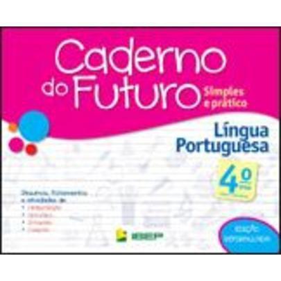 Caderno do Futuro - Língua Portuguesa - 4º Ano - Ibep