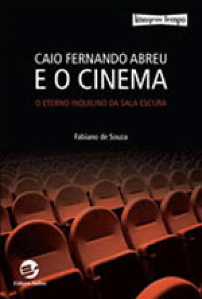 Caio Fernando Abreu e o Cinema - Sulina
