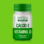 Cálcio e Vitamina D - 30 Cápsulas