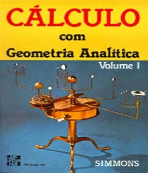 Calculo com Geometria Analitica - Vol 01