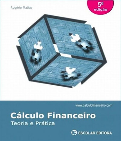 Calculo Financeiro - Teoria e Pratica