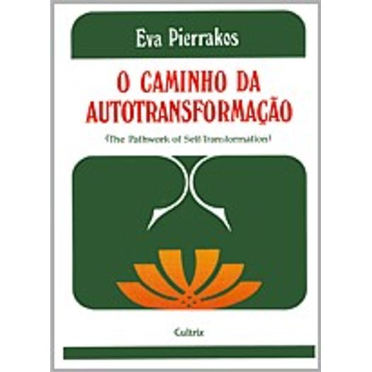 Caminho da Autotransformacao, o - Cultrix