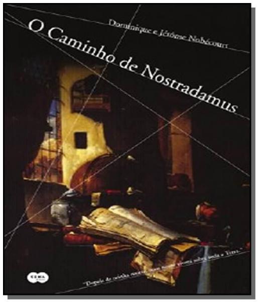 Caminho de Nostradamuso - Grupo Companhia das Letras