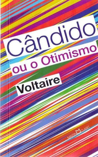 Cândido ou o Otimismo - Voltaire - Martin Claret