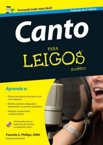 CANTO PARA LEIGOS - 2ª ED - Alta Books