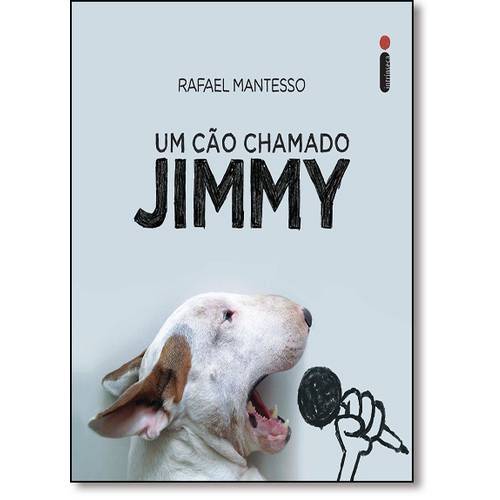 Tudo sobre 'Cão Chamado Jimmy, um'